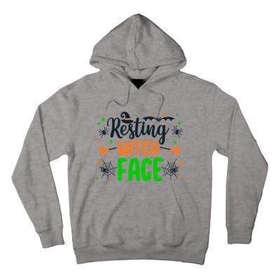 Resting Witch Face Spooky Halloween Vibes Gift Tall Hoodie