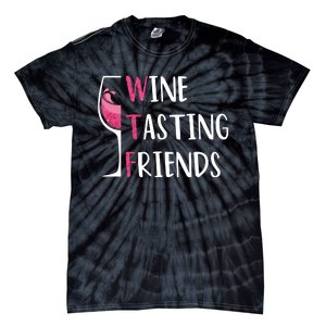 Red Wine Friends Drinking Glasses WTF Wine Tasting Friends Tie-Dye T-Shirt