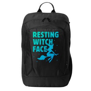 Resting Witch Face Cool Gift Witches Halloween Costume Gift Cute Gift City Backpack