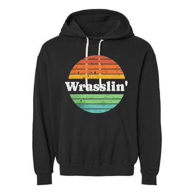 Retro Wrasslin Funny Wrestling Lover 70s Style Garment-Dyed Fleece Hoodie