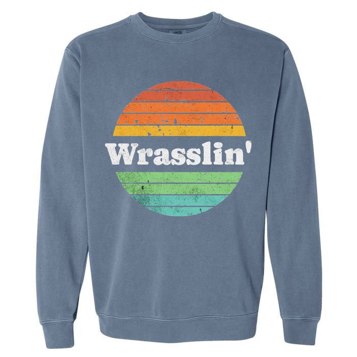 Retro Wrasslin Funny Wrestling Lover 70s Style Garment-Dyed Sweatshirt