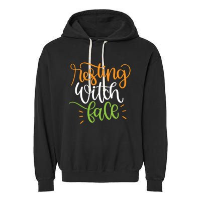 Resting Witch Face Funny Halloween Witchy Great Gift Garment-Dyed Fleece Hoodie