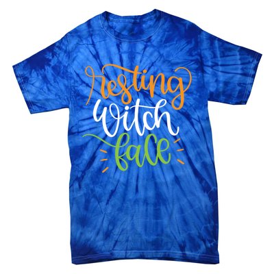 Resting Witch Face Funny Halloween Witchy Great Gift Tie-Dye T-Shirt