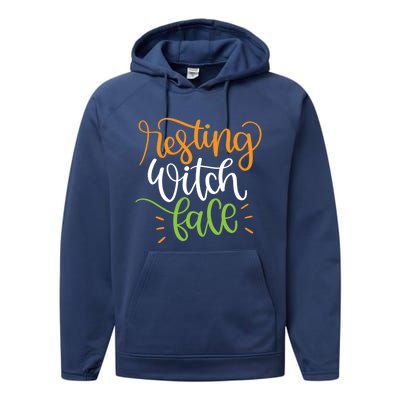 Resting Witch Face Funny Halloween Witchy Great Gift Performance Fleece Hoodie