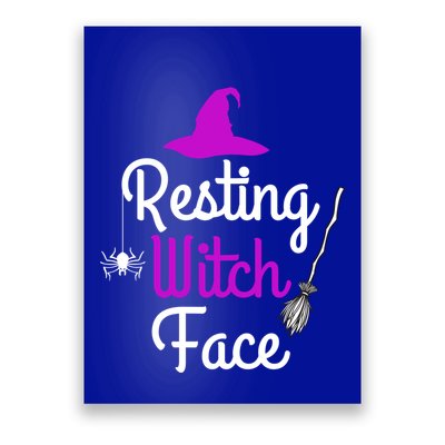 Resting Witch Face Halloween Fall Funny Trick Or Treat Sassy Great Gift Poster