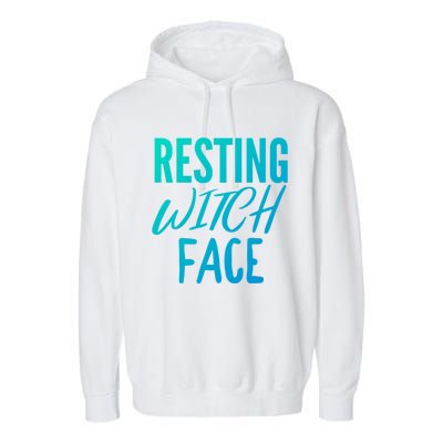 Resting Witch Face Funny Halloween Funny Gift Garment-Dyed Fleece Hoodie