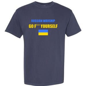 Russian Warship Go F Yourself Ukraine Support Strong Peace Garment-Dyed Heavyweight T-Shirt