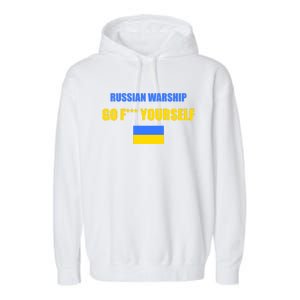 Russian Warship Go F Yourself Ukraine Support Strong Peace Garment-Dyed Fleece Hoodie