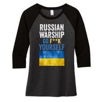 Russian Warship Go F Yourself, Russian Warship Go Fuck Yourself Women's Tri-Blend 3/4-Sleeve Raglan Shirt