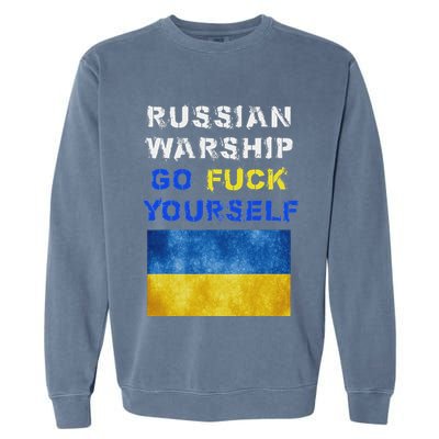 Russian Warship Go F Yourself Garment-Dyed Sweatshirt