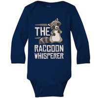 Raccoon Whisperer Gift Funny Racoon Baby Long Sleeve Bodysuit