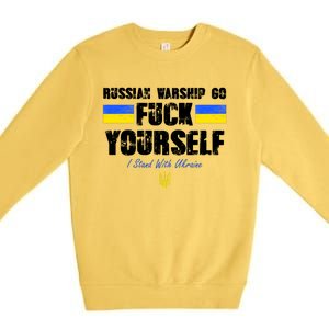 Russian Warship Go F Yourself I Stand With Ukraine Army Strong Premium Crewneck Sweatshirt