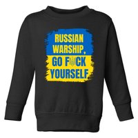 Russian Warship Go F Yourself Ukraine Last Words Ukrainian Flag Toddler Sweatshirt