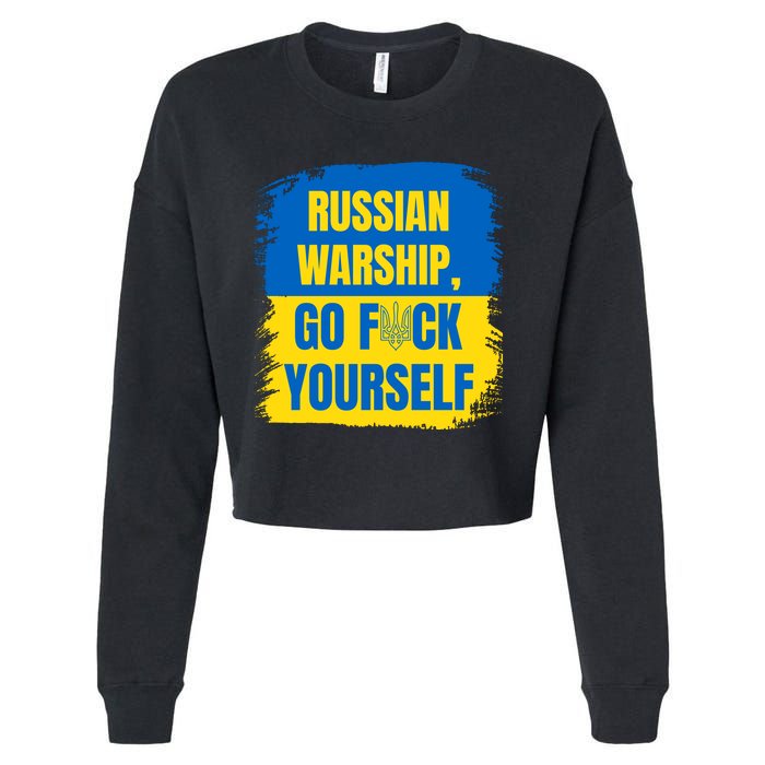 Russian Warship Go F Yourself Ukraine Last Words Ukrainian Flag Cropped Pullover Crew