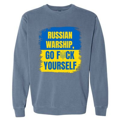 Russian Warship Go F Yourself Ukraine Last Words Ukrainian Flag Garment-Dyed Sweatshirt