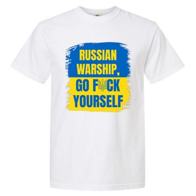 Russian Warship Go F Yourself Ukraine Last Words Ukrainian Flag Garment-Dyed Heavyweight T-Shirt