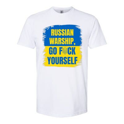 Russian Warship Go F Yourself Ukraine Last Words Ukrainian Flag Softstyle CVC T-Shirt