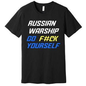 Russian Warship Go F#ck Yourself Premium T-Shirt