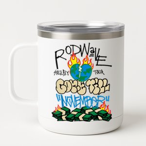 RÓD WÁVÉ GONE TILL NOVEMBER 12 oz Stainless Steel Tumbler Cup