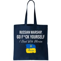 Russian Warship Go F Yourself I Stand With Ukraine Ukrainian Flag Tote Bag