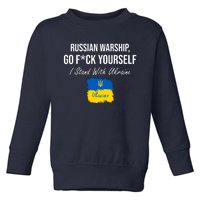 Russian Warship Go F Yourself I Stand With Ukraine Ukrainian Flag Toddler Sweatshirt