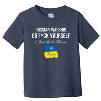 Russian Warship Go F Yourself I Stand With Ukraine Ukrainian Flag Toddler T-Shirt