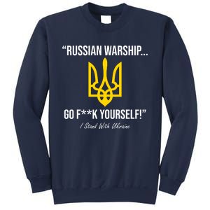 Russian Warship Go F**K Yourself I Stand With Ukraine Sweatshirt