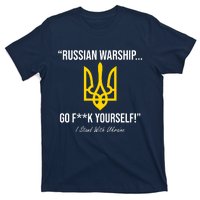 Russian Warship Go F**K Yourself I Stand With Ukraine T-Shirt