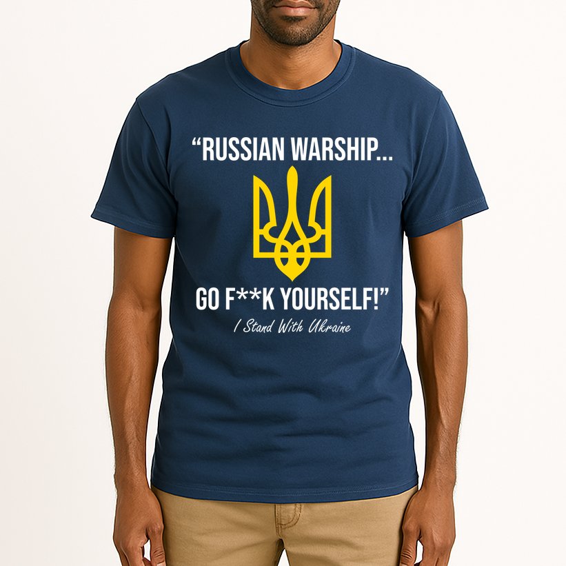 Russian Warship Go F**K Yourself I Stand With Ukraine Tall T-Shirt