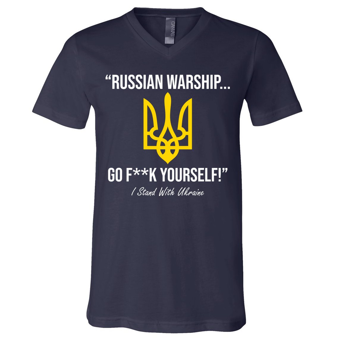 Russian Warship Go F**K Yourself I Stand With Ukraine V-Neck T-Shirt