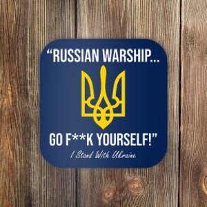 Russian Warship Go F**K Yourself I Stand With Ukraine Coaster