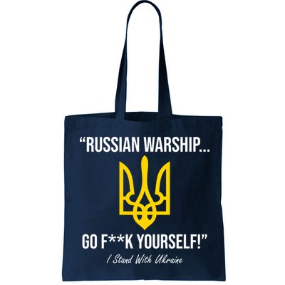 Russian Warship Go F**K Yourself I Stand With Ukraine Bag