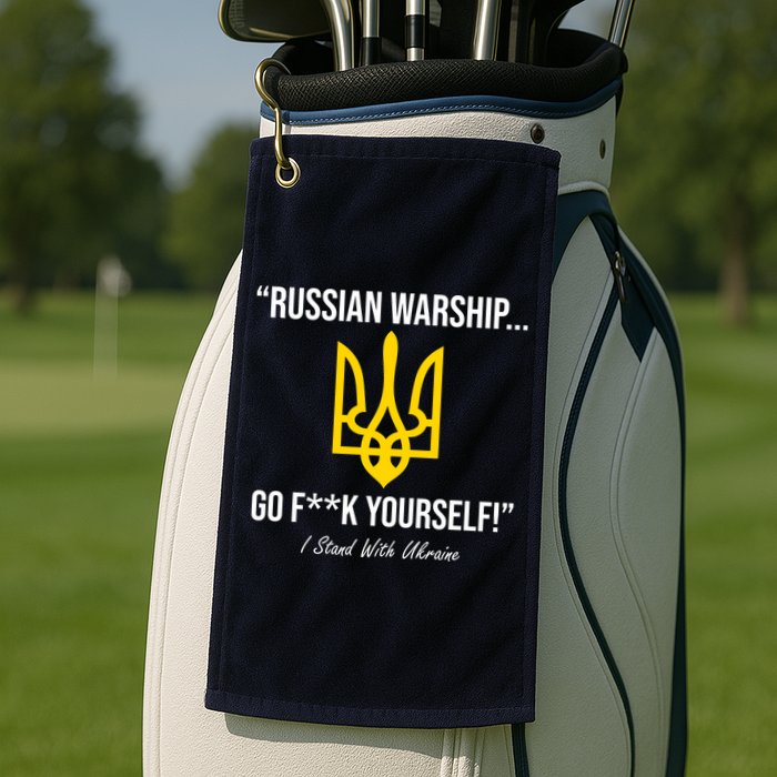Russian Warship Go F**K Yourself I Stand With Ukraine Golf Towel