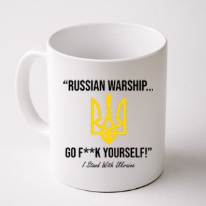 Russian Warship Go F**K Yourself I Stand With Ukraine Coffee Mug