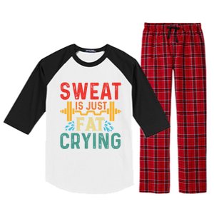 Retro Workout Gym Motivational Sweat Is Just Fat Crying Funny Gift Raglan Sleeve Pajama Set