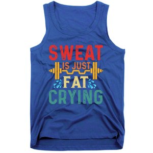 Retro Workout Gym Motivational Sweat Is Just Fat Crying Funny Gift Tank Top