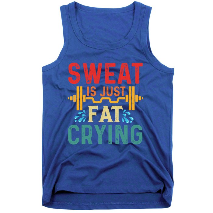 Retro Workout Gym Motivational Sweat Is Just Fat Crying Funny Gift Tank Top