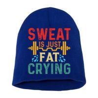 Retro Workout Gym Motivational Sweat Is Just Fat Crying Funny Gift Short Acrylic Beanie