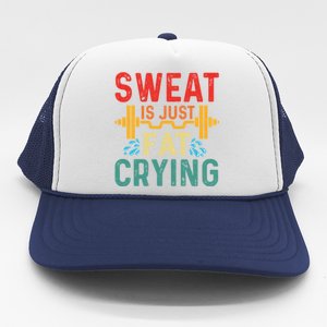 Retro Workout Gym Motivational Sweat Is Just Fat Crying Funny Gift Trucker Hat