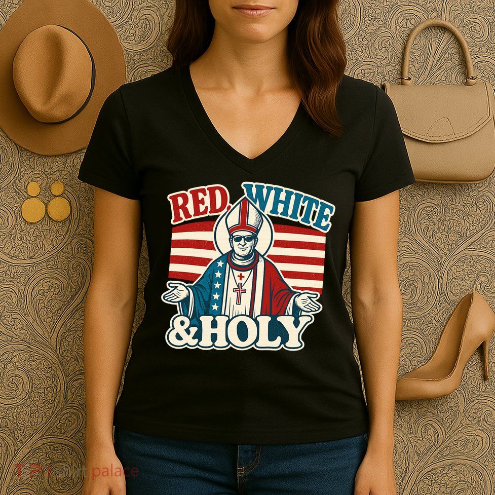 Red White & Holy Pope Leo XIV First American Pope  Women's V-Neck T-Shirt