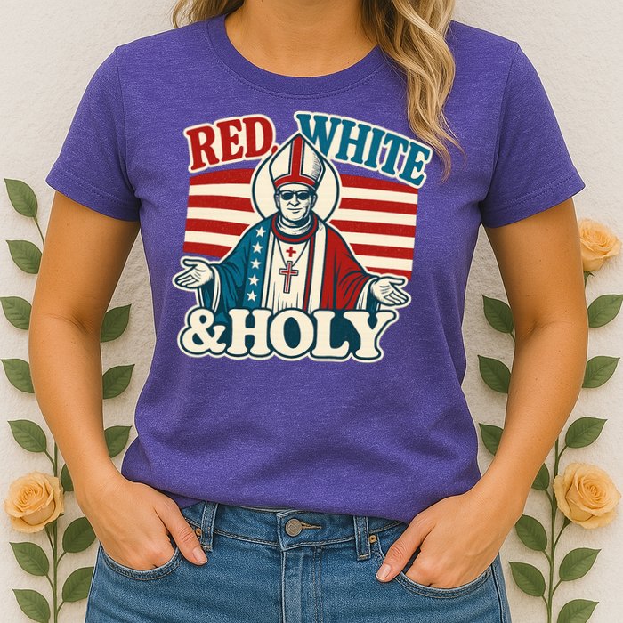 Red White & Holy Pope Leo XIV First American Pope  Womens T-Shirt