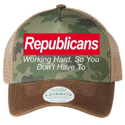 Republicans Working Hard So You Don't Have To Legacy Tie Dye Trucker Hat