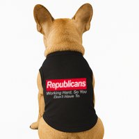 Republicans Working Hard So You Don't Have To Doggie Tank