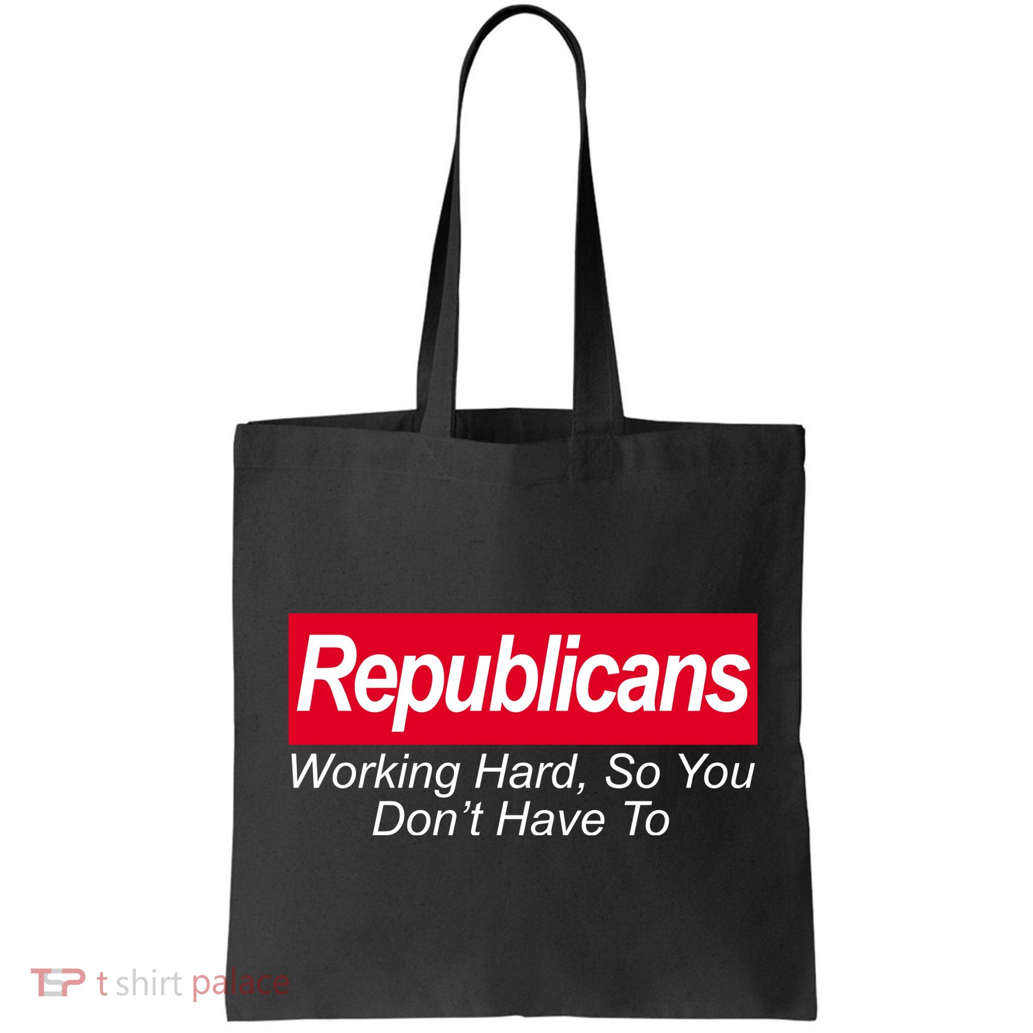 Republicans Working Hard So You Don't Have To Bag