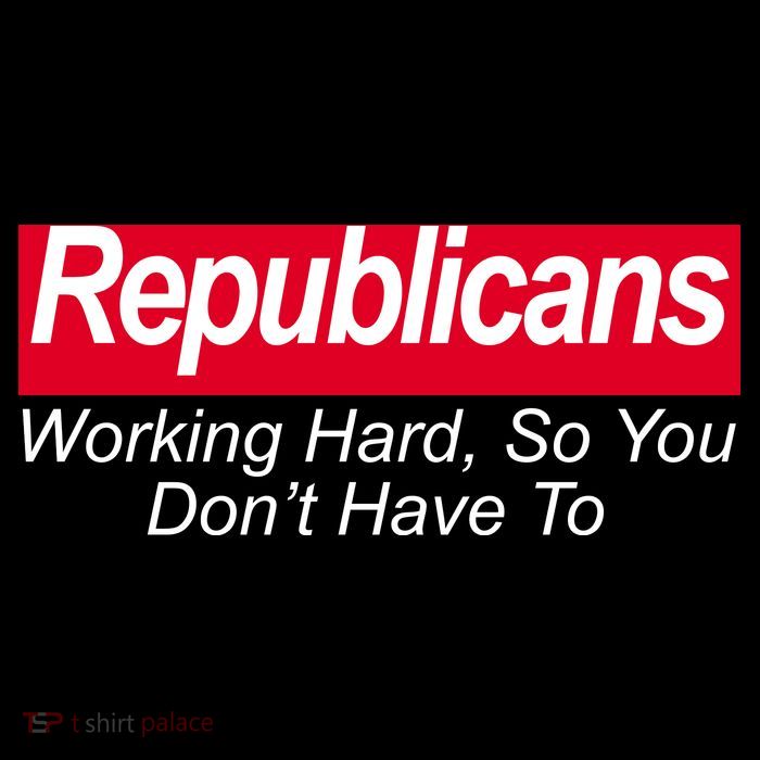 Republicans Working Hard So You Don't Have To Baby Bodysuit