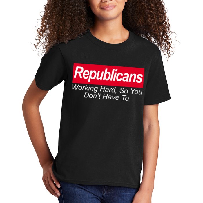 Republicans Working Hard So You Don't Have To Kids T-Shirt