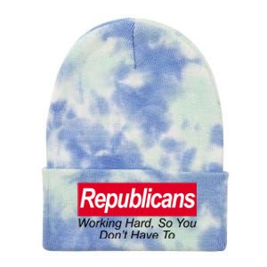 Republicans Working Hard So You Don't Have To Tie Dye 12in Knit Beanie