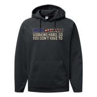 Republicans Working Hard So You DonT Have To Political Fun Performance Fleece Hoodie