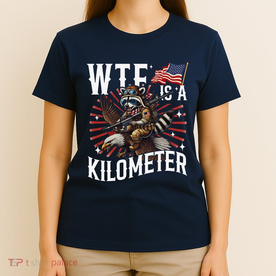 Retro Wtf Is A Kilometer Raccoon Eagle T-Shirt