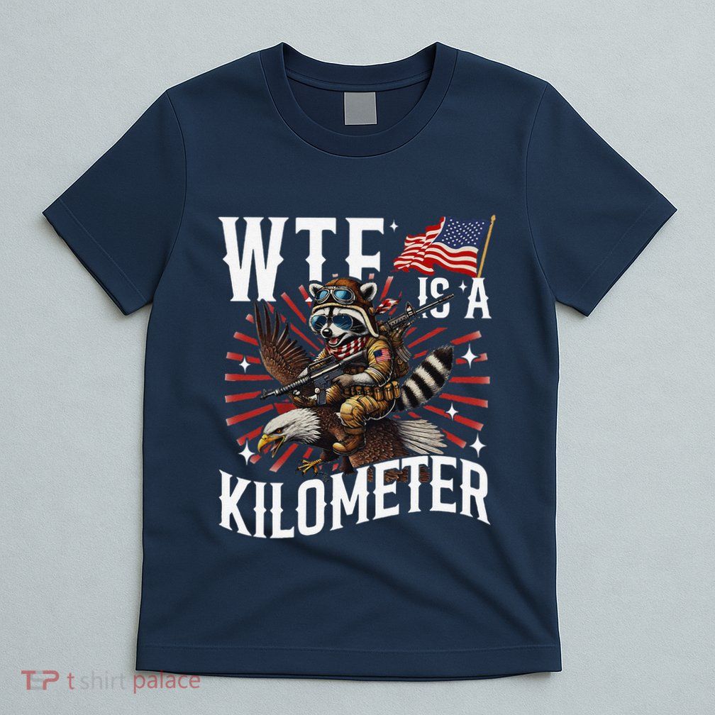 Retro Wtf Is A Kilometer Raccoon Eagle T-Shirt